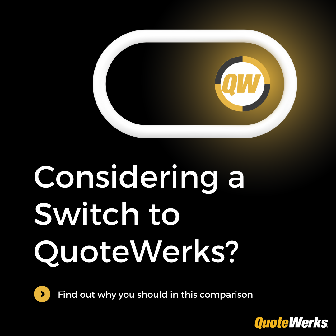 Considering a Switch: Quoter vs. QuoteWerks for Your Quoting Needs