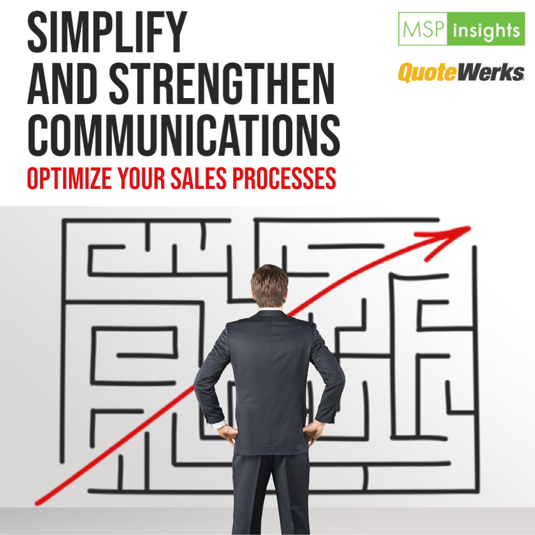 Simplify And Strengthen Communications To Optimize Your Sales Processes